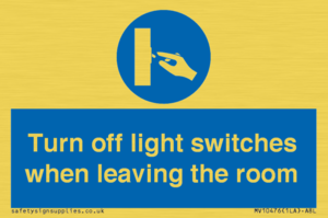 Turn off light switches when leaving the room
